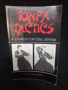Tonfa Tactics : A Strategy for Total Defense by Ted Gambordella (1985,... - Picture 1 of 11