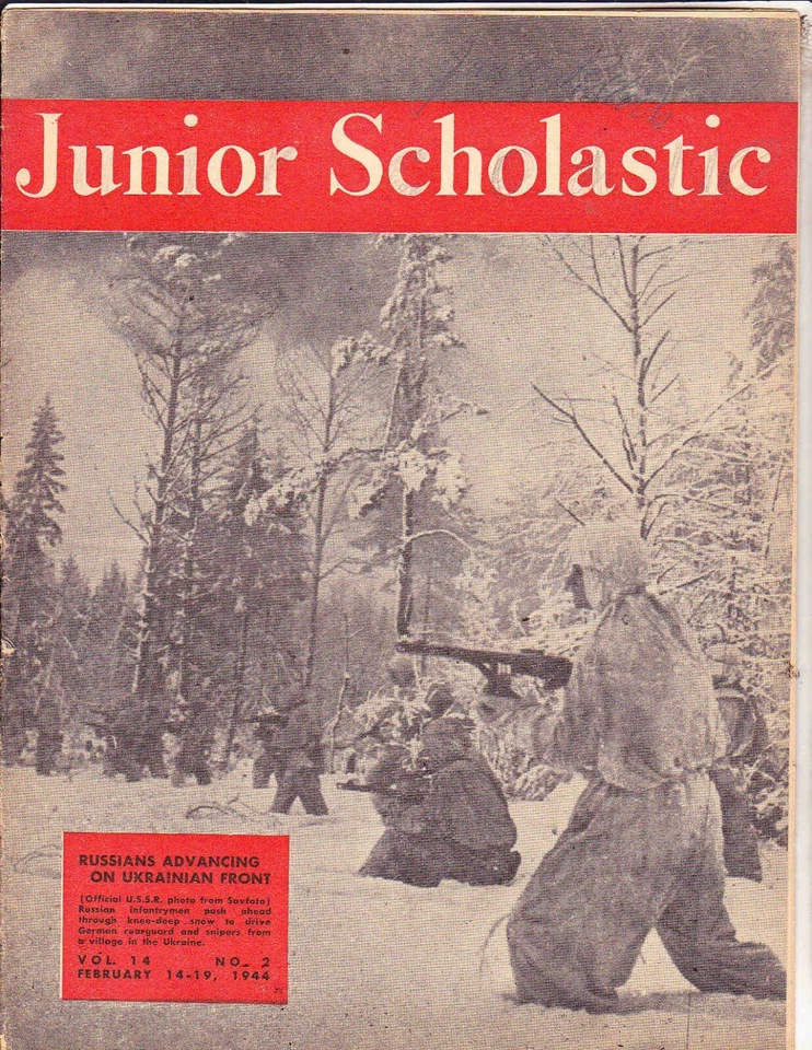 JUNIOR SCHOLASTIC MAGAZINE-FEBRUARY 14-19 1944--RUSSIANS ON UKRANIAN FRONT COVER - Image 1 of 1