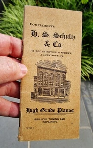 c.1900 H.S. SCHULTZ & CO, ALLENTOWN, PA - Antique Ad Notebook HIGH GRADE PIANOS - Picture 1 of 5