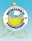 Multicultural Explorations: Joyous Journeys with Books by Mary A. Heltshe (Engli