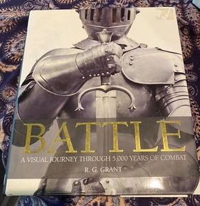Battle A Visual Journey Through 5000 Years of Combat - Picture 1 of 3