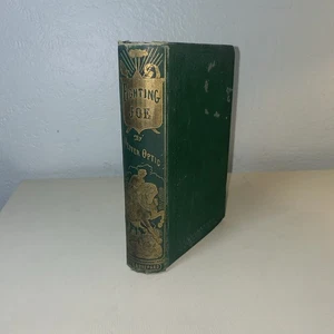 Fighting Joe By Oliver Optic c1865 1st Ed - Bild 1 von 10
