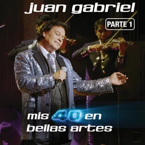 Juan Gabriel Mis 40 en Bellas Artes Parte 1 (CD) - Picture 1 of 2