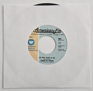 Tower Of Power – So Very Hard To Go / You're Still A Young Man(American Pie 45) - Picture 1 of 1