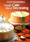 "Good Housekeeping" Complete Book of Cake Decorating,Good Housekeeping Institut