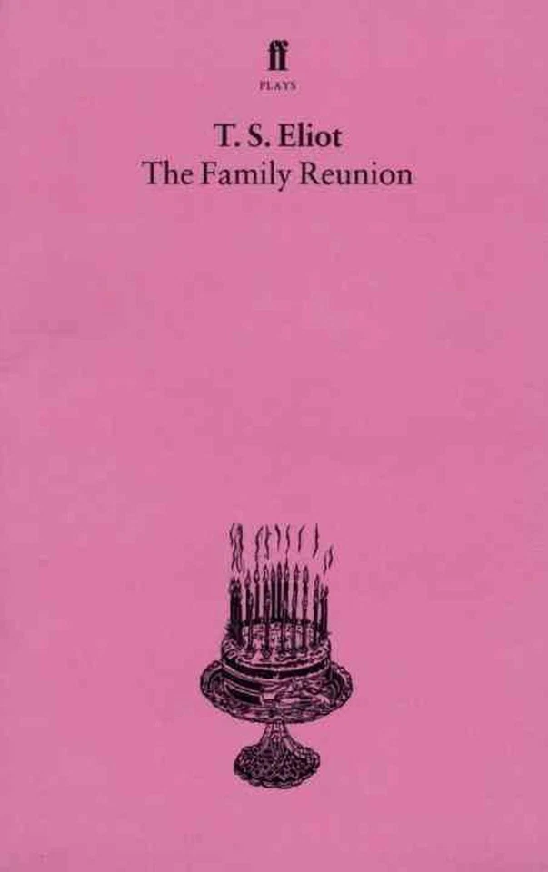 The Family Reunion: With an introduction and notes by Nevill Coghill by T.S. Eli - Image 1 of 1