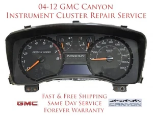 04-12 GMC CANYON PREMIUM INSTRUMENT CLUSTER MAIL-IN REPAIR SERVICE CHEVROLET GM - Bild 1 von 24