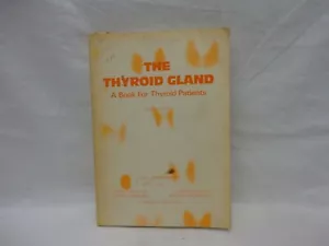 The Thyroid Gland a Book for Thyroid Patients 2nd Edition By Hamburger loc.034 - Picture 1 of 6