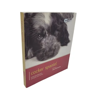 Cocker Spaniel Understanding & Caring for Your Breed by Jane Simmonds NOS - Picture 1 of 10