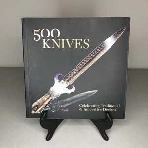 500 Knives Traditional & Innovative Designs Lark 2009 1st Ed VG Color Photos - Picture 1 of 20