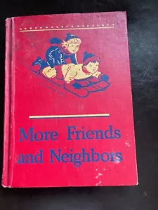 More Friends And Neighbors Basic Readers Book 2 2. 1946-1947 edition - Picture 1 of 7