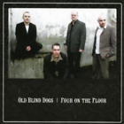 Old Blind Dogs Four On the Floor (CD) Album