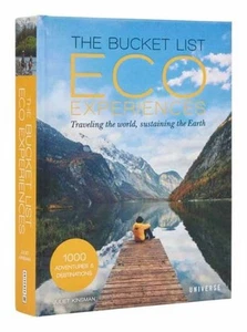 The Bucket List Eco Experiences by Juliet Kinsman Hardback - Picture 1 of 1