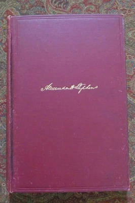 RECOLLECTIONS AND PRISON DIARY OF CONFEDERATE VICE PRESIDENT ALEXANDER - 1ST ED - Image 1 of 4