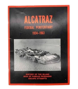 Alcatraz Federal Penitentiary 1934-1963 History Book Island Prisoner Bios Escape - Imagen 1 de 9