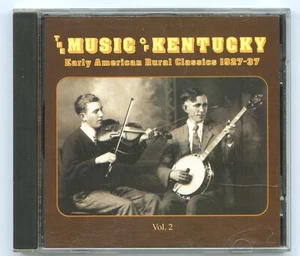 THE MUSIC OF KENTUCKY - RURAL CLASSICS 1927-1937 - VOLUME 2 - Picture 1 of 2