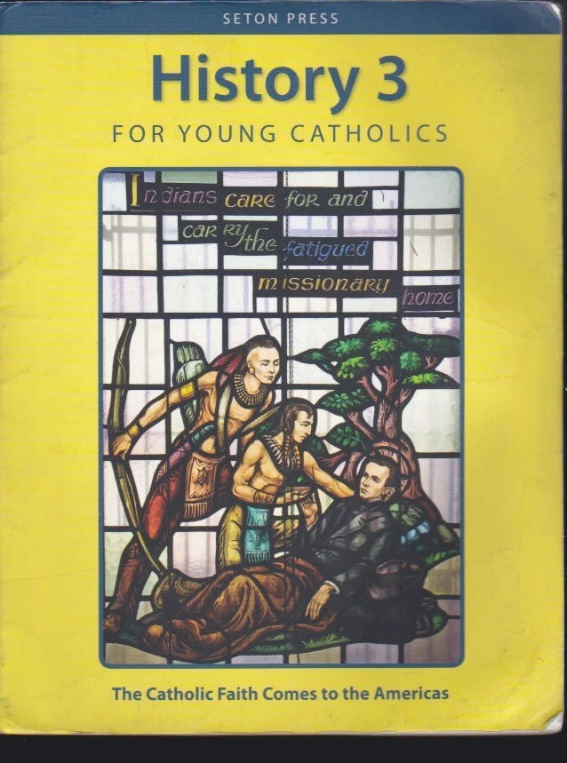 History 3 For Young Catholics. The Catholic Faith Comes to the Americas by Seton Foto 1 de 4