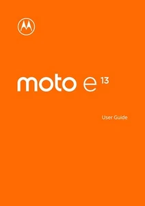 MANUEL D'INSTRUCTIONS IMPRIMÉ MOTOROLA MOTO E13 GUIDE DE L'UTILISATEUR 220 PAGES - Photo 1 sur 1