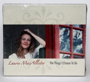 NEW Sealed! - Laurie MacAllister - THE THINGS I CHOOSE TO DO - CD, 2006 - Picture 1 of 2