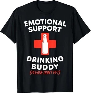 Emotional Support Drinking Buddy Adult Funny Drinking T-Shirt - Picture 1 of 15