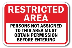 Restricted Area Persons Not Assigned Must Obtain Permission B-4 Entering Sign - Picture 1 of 4