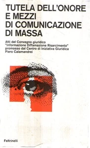 @O4 Tutela dell'onore e mezzi di comunicazione di massa Feltrinelli 1979 - Bild 1 von 1