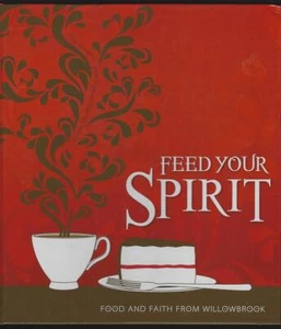 Feed Your Spirit Rezepte Willowbrook Baptist Church Huntsville Alabama 2012 - Bild 1 von 1