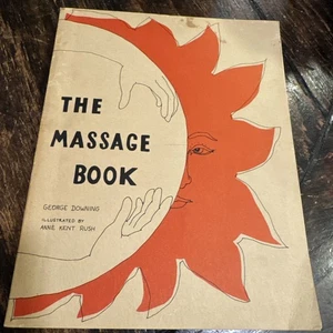 Vintage 1973 The Massage Book By George Downing Illustrated by Anne Kent Rush - Bild 1 von 20