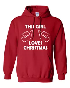 HOODIE This Girl Loves Chrismas SANTA CLAUS XMAS CHRISTMAS Holiday HOODIE - Picture 1 of 9