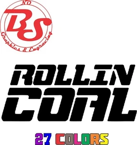Rollin Coal Vinyl Decal FOR Truck 4x4 Turbo Cummins Power Stroke Chevy GMC noBS - Bild 1 von 57