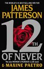 12Th Of Never James Patterson Maxine Paetro 9781455528912