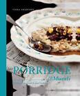 Porridge  Muesli Healthy recipes to kickstart your