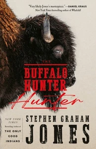 The Buffalo Hunter Hunter by Stephen Graham Jones (Hardback Book) - Bild 1 von 1