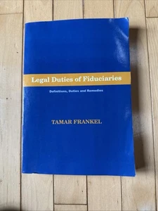 Legal Duties of Fiduciaries - Paperback, by Frankel Professor of Law - Good - Picture 1 of 2