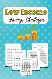 Low Income Savings Challenges: The Ultimate Money-Saving Book with Weekly, Month - Picture 1 of 1