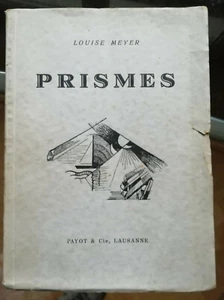 Prismes Louise MEYER éd Payot 1936 tirage de tête n° 16/50 - Imagen 1 de 3