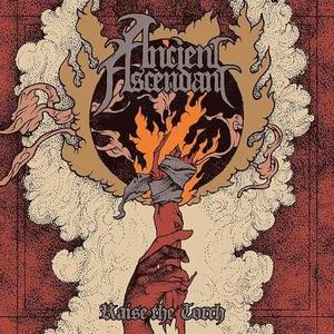 Ancient Ascendant - Raise The Torch, (CD) - Imagen 1 de 1