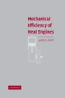 Mechanical Efficiency Of Heat Engines: By James R. Senft