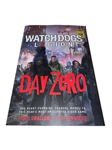 Watch Dogs Legion: Day Zero by Josh Reynolds and James Swallow Paperback - Picture 1 of 14