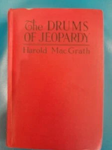 The Drums Of Jeopardy By Harold MacGrath Hardcover No Dust Cover 1920 - Picture 1 of 10