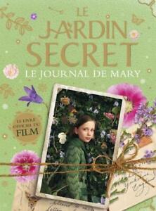 le jardin secret ; le journal de Mary