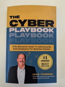 The Cyber Playbook: A No-Nonsense Guide To Cybersecurity And Compliance - Picture 1 of 2