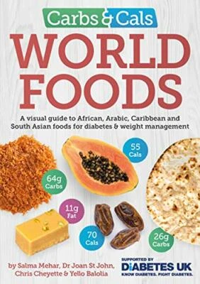 Carbs & Cals World Foods: A visual guide to African, Arabic,... by Yello Balolia - Image 1 of 2