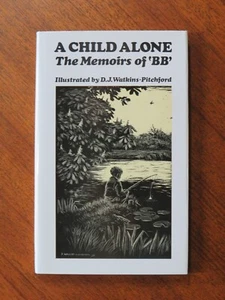 Child Alone by BB (Hardback, 1978) Memoirs of 'BB', D J Watkins-Pitchford ill. - Picture 1 of 5