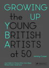 Croissance Up: The Young British Artistes At 50 Couverture Rigide Jeremy Coo