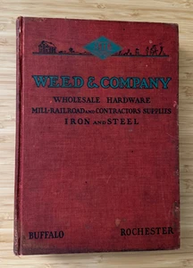 1925 Weed & Co Catalog Bufalo Rochester NY Hardware Iron Steel Mill Railroad - Imagen 1 de 15
