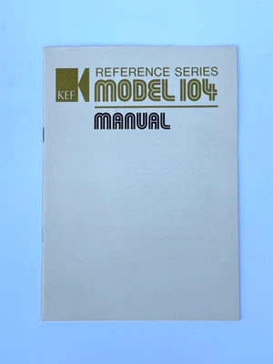 KEF 104 Serie Riferimento Altoparlante HiFi Manuale Istruzioni e Schede Garanzia - Immagine 1 di 3