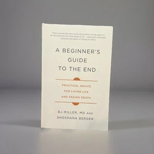 Practical Advice for Living Life, A Beginner's Guide to the End - Picture 1 of 5