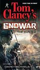 Tom Clancy&#39;s Endwar: The Hunted von David Michaels | Buch | Zustand gut