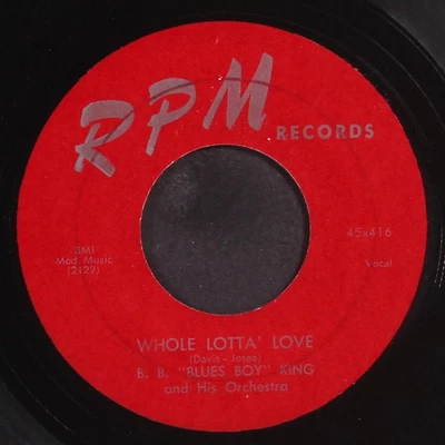 B.B. KING: whole lotta' love / you upset me baby RPM  7" Single 45 RPM - Image 1 of 2